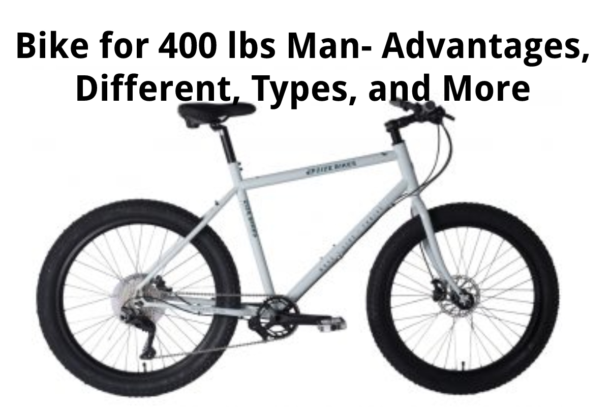 bikes for 400 lbs man